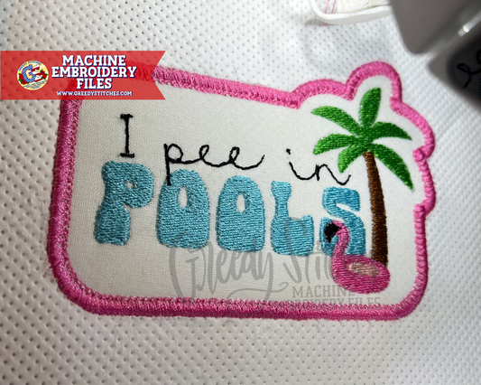 I Pee in Pools Patch - Machine Embroidery Design