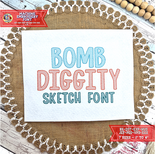 Bomb Diggity Sketch Font - Machine Embroidery Font