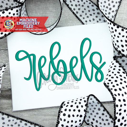Rebels Hand Lettered Machine Embroidery Design