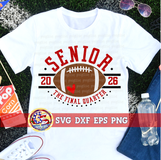 Senior Football The Final Quarter 2026 SVG DXF EPS PNG - Football SVG
