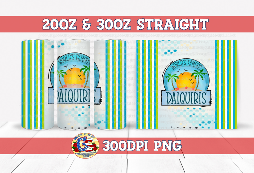 World's Famous Daiquiris Tumbler Wraps PNG for Sublimation Greedy