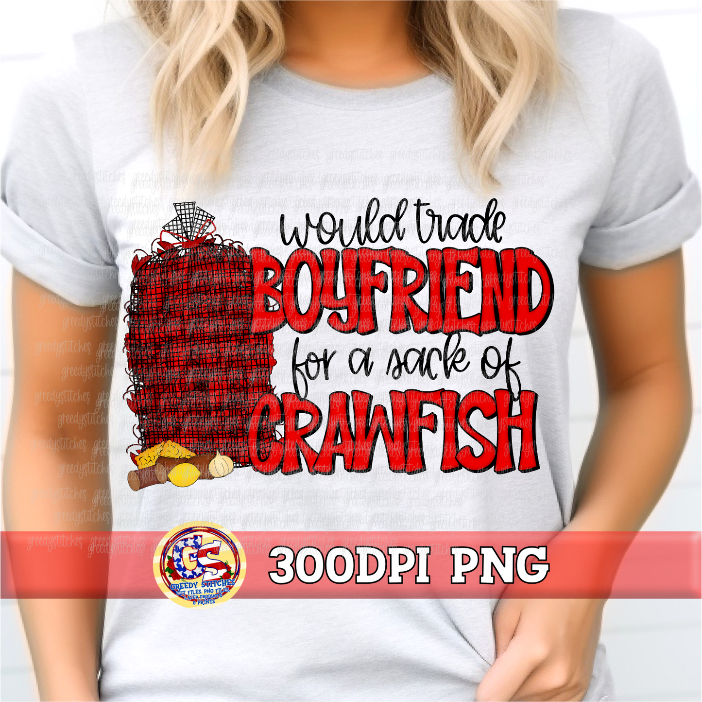 Would Trade Boyfriend for a Sack of Crawfish PNG