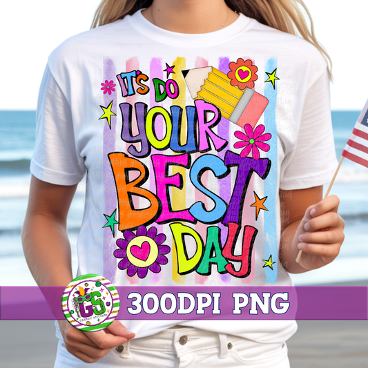 It's Do Your Best Day PNG - Test Day