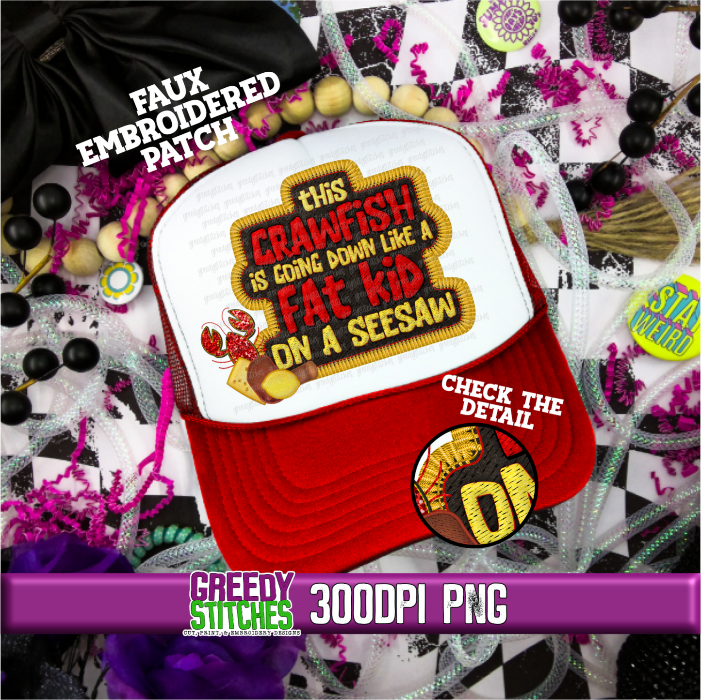 This Crawfish is Going Down Like a Fat Kid on a Seesaw - Crawfish Faux Embroidered Trucker Hat Patch PNG