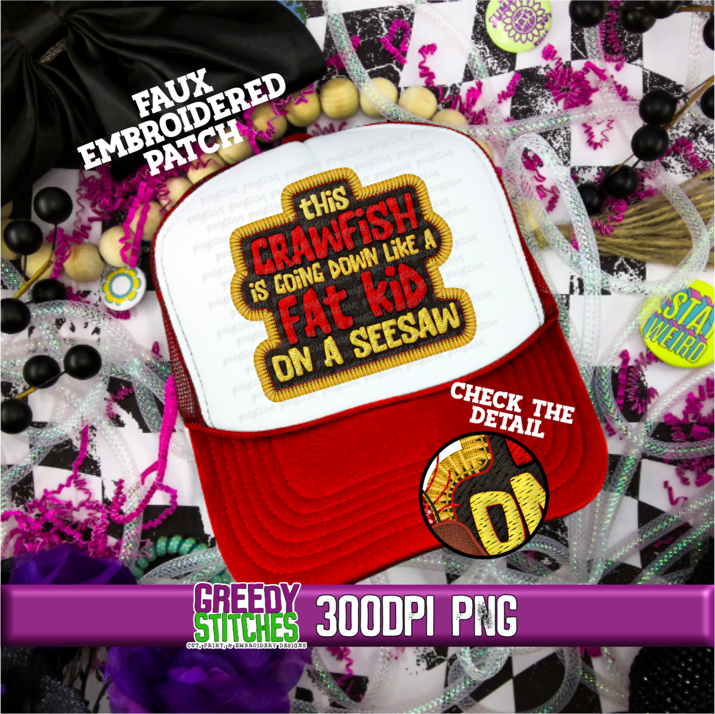 This Crawfish is Going Down Like a Fat Kid on a Seesaw - Crawfish Faux Embroidered Trucker Hat Patch PNG