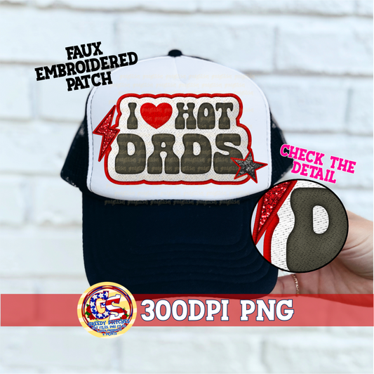 I Love Hot Dads Faux Embroidered Patch Trucker Hats PNG