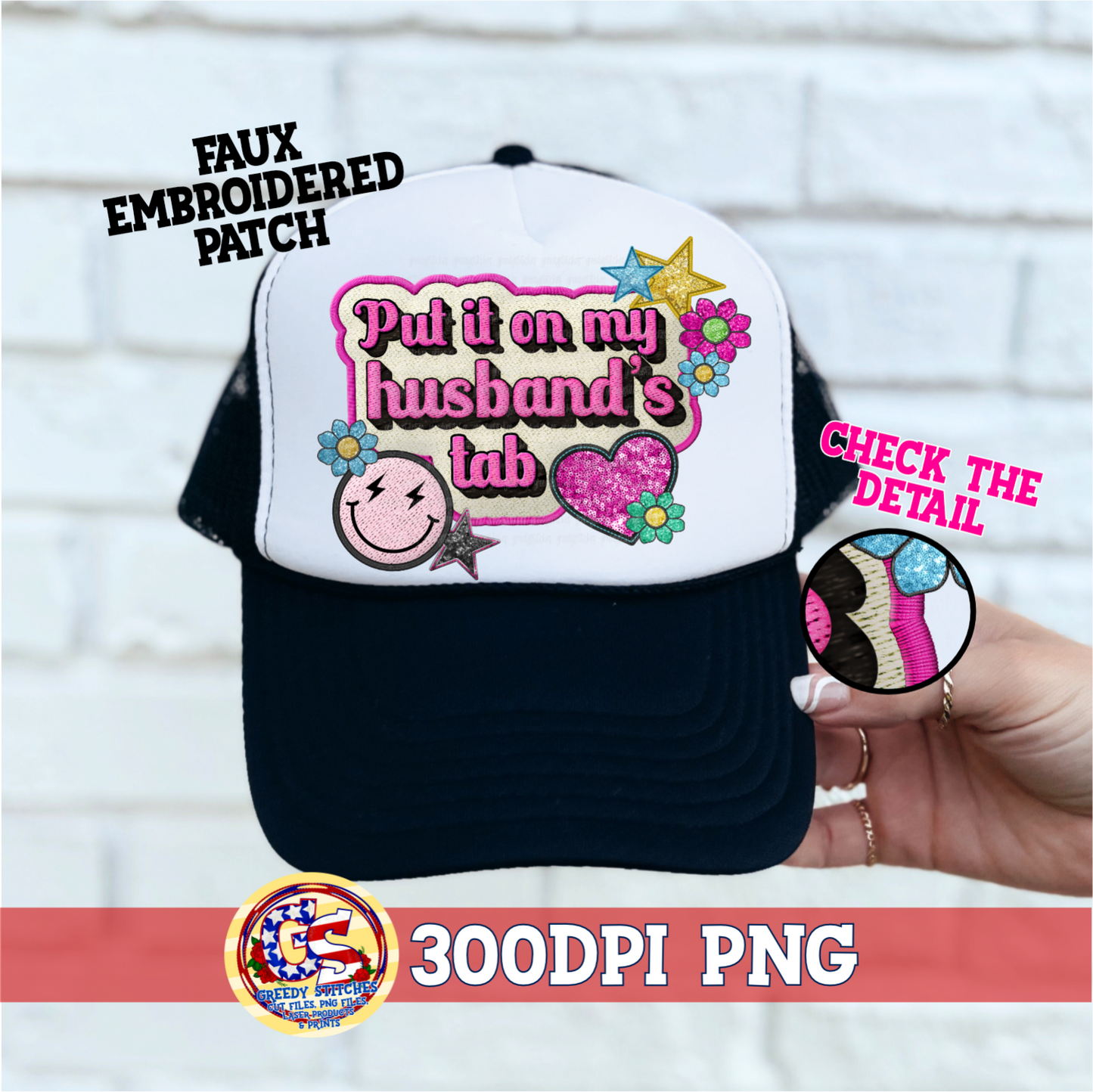 Put it on My Husband's Tab PNG - Faux Embroidered Hat Patch