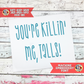 You're Killin' Me, Talls Machine Embroidery Font - 7 sizes