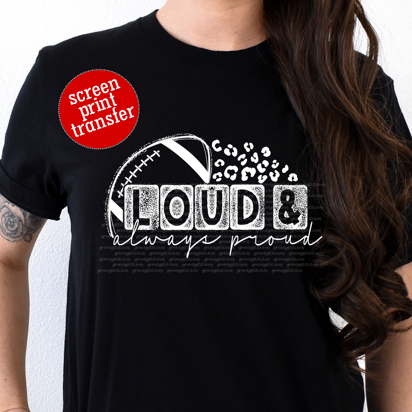 Loud & Always Proud ADULT Screen Print Transfer-Football