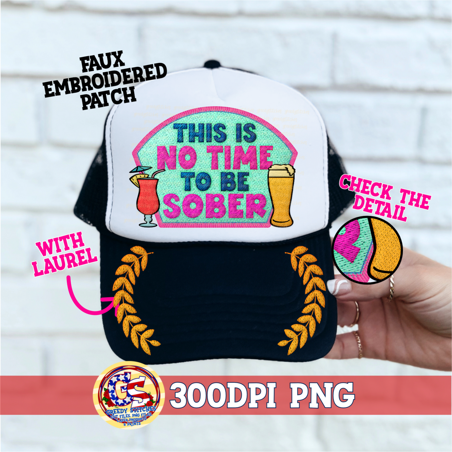 This is No Time to be Sober PNG - Rude Faux Embroidered Patch Trucker Hats PNG