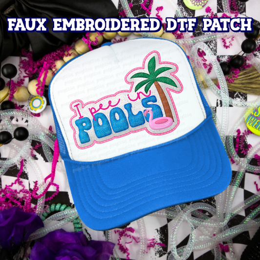I Pee in Pools DTF Hat Patch - Faux Embroidered Hat Patch
