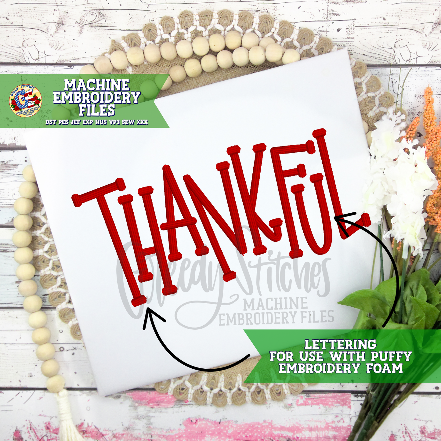 Thankful Machine Embroidery Design - FOR USE WITH PUFFY FOAM