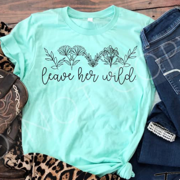 Leave Her Wild Print Transfer