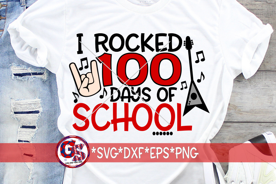 I Rocked 100 Days Of School SVG DXF EPS PNG