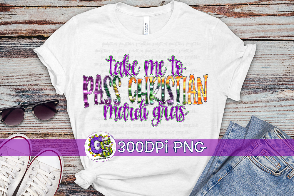 Take Me to Pass Christian Mardi Gras PNG for Sublimation