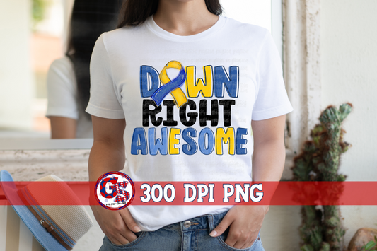 Down Syndrome Down Right Awesome PNG for Sublimation