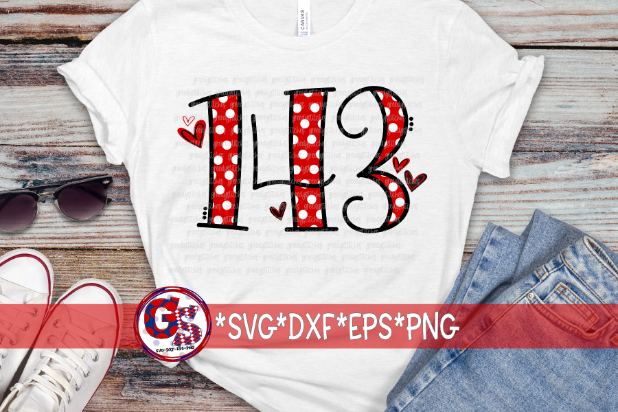 143 I Love You SVG DXF EPS PNG – Greedy Stitches