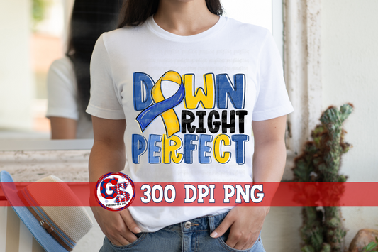 Down Syndrome Down Right Perfect PNG Sublimation