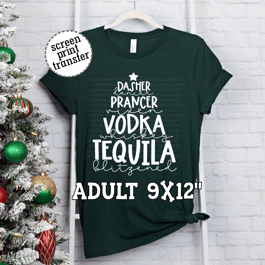 Dasher Dancer Prancer Vixen Vodka Whiskey Tequila Blitzened Christmas ADULT Screen Print Transfer