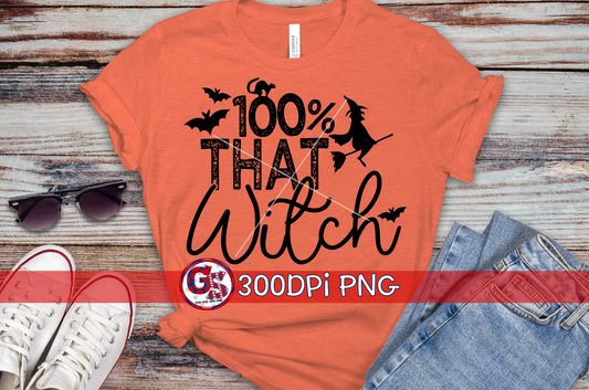 100% That Witch PNG for Sublimation