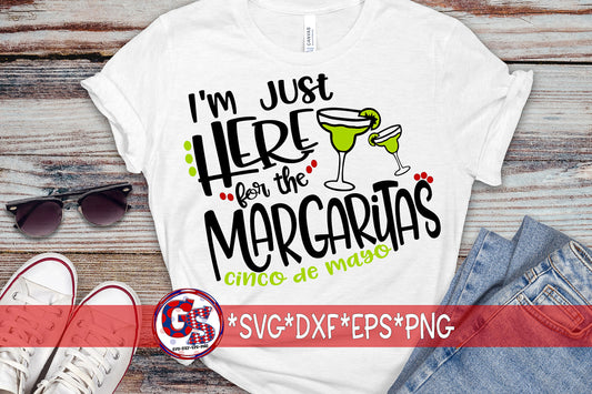 I'm Just Here For The Margaritas SVG DXF EPS PNG