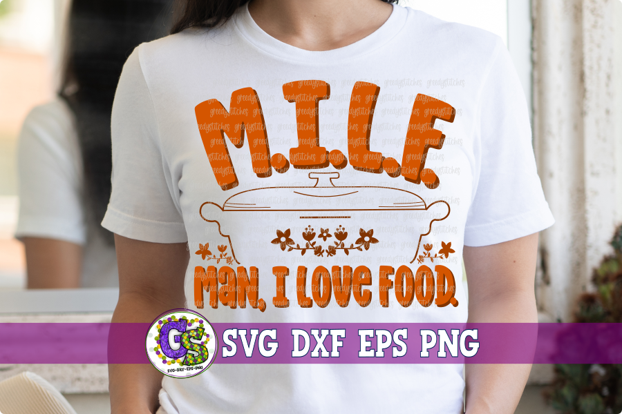 MILF Man, I Love Food SVG DXF EPS PNG
