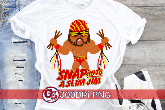 Snap Into A Slim Jim PNG for Sublimation