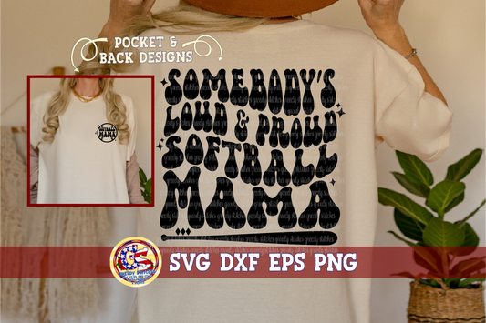 Wavy Somebody's Loud & Proud Softball Mama SVG DXF EPS PNG