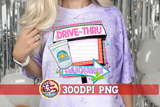 Drive Thru Daiquiris Sign PNG | Daiquiris PNG