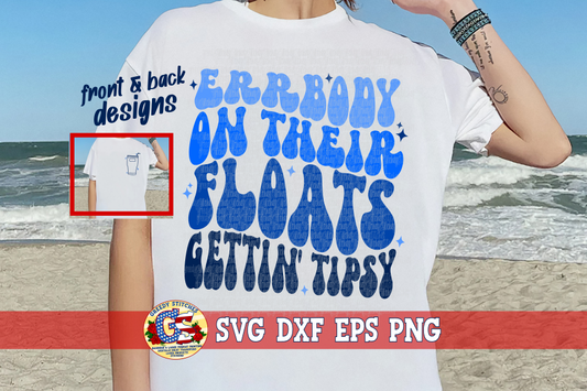 Errbody on Their Floats Gettin' Tipsy SVG DXF EPS PNG