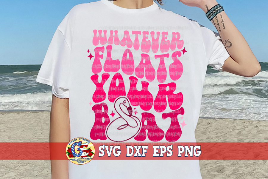 Whatever Floats Your Boat SVG DXF EPS PNG