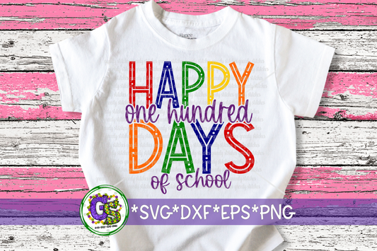 Happy 100 Days of School SVG DXF EPS PNG