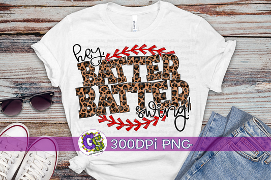 Hey, Batter Batter Swing! PNG for Sublimation