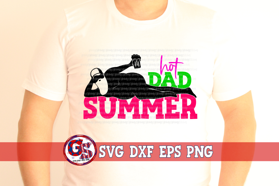 Hot Dad Summer SVG DXF EPS PNG