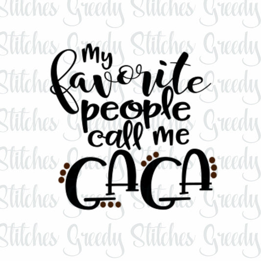 Mother&#39;s Day SVG | My Favorite People Call Me Gaga svg, dxf, eps, png, wmf. Gaga SVG | Gaga Definition SvG |  Instant Download Cut Files.