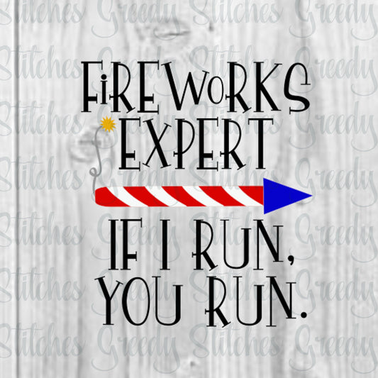 Fireworks Expert SVG | July 4th | Independence Day | Memorial Day svg, dxf, eps, png. 4th of July SvG | Instant Download Cut Files.