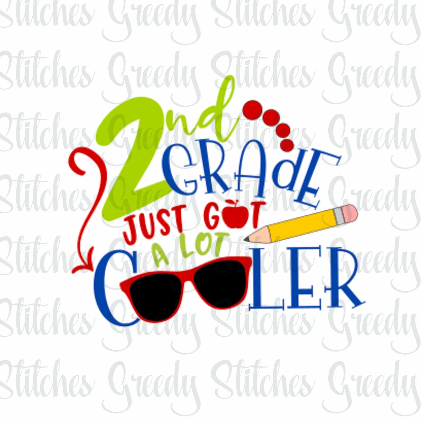 2nd Grade Just Got A Lot Cooler svg, dxf, eps, png. Second Grade SvG | Second Grade DxF | 2nd Grade DxF | Instant Download Cut Files.