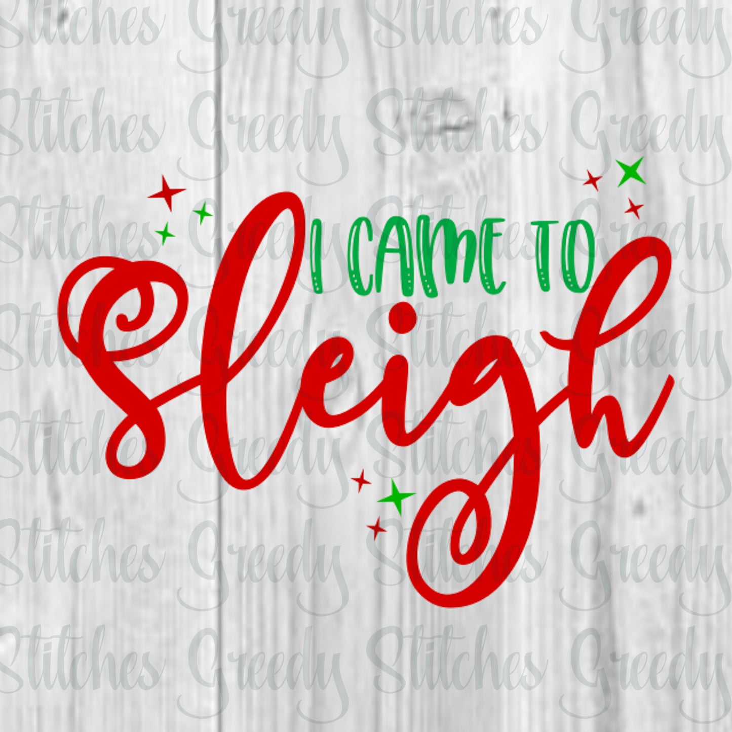 Christmas SvG |I Came To Sleigh svg, dxf, eps, png. Sleigh SvG | I Came To Sleigh DxF | Christmas DxF | Sleigh | Instant Download Cut Files.