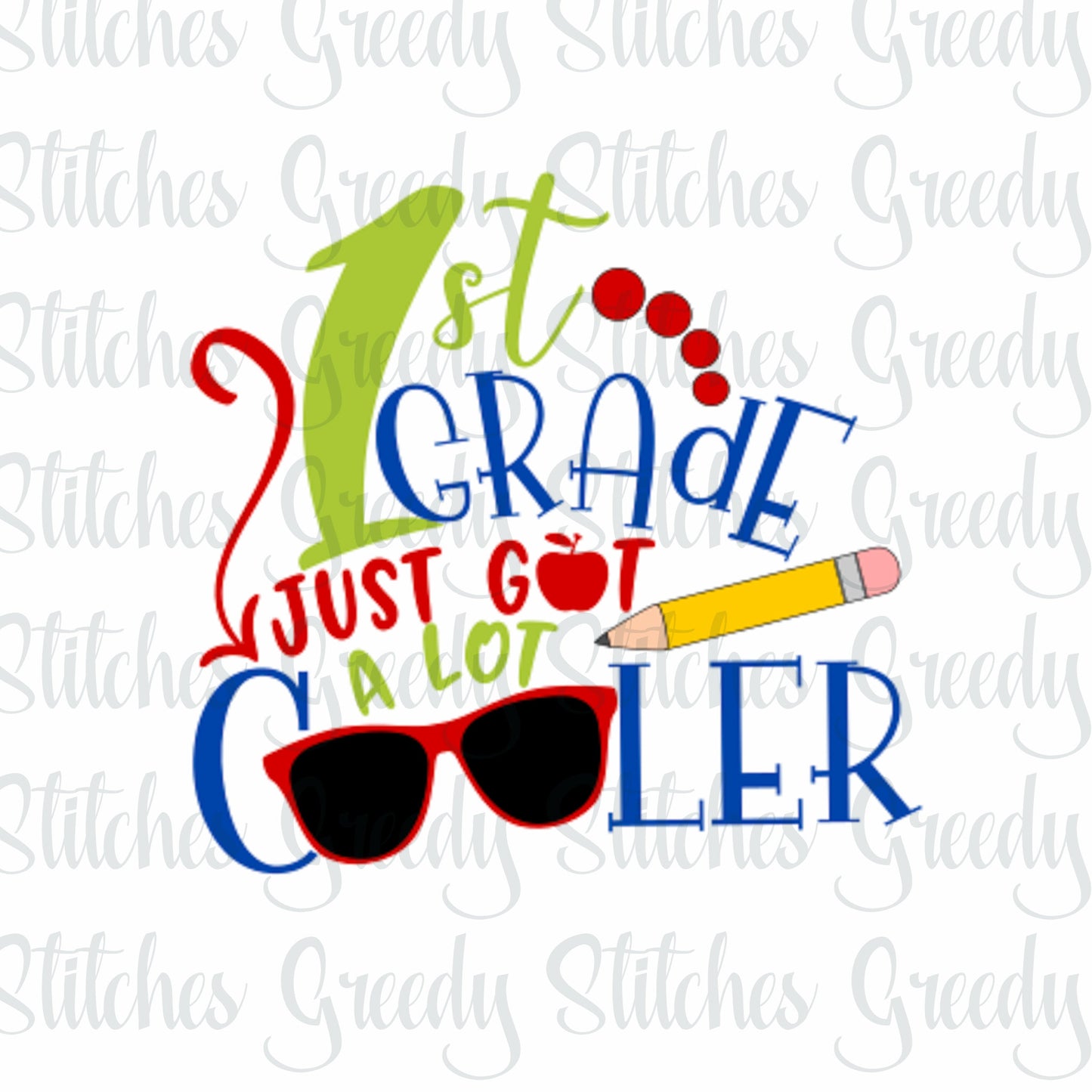 1st Grade Just Got A Lot Cooler SVG | First Grade SvG | 1st Grade svg, dxf, eps, png. First Grade DxF | Cool DxF | Instant Download Cut File