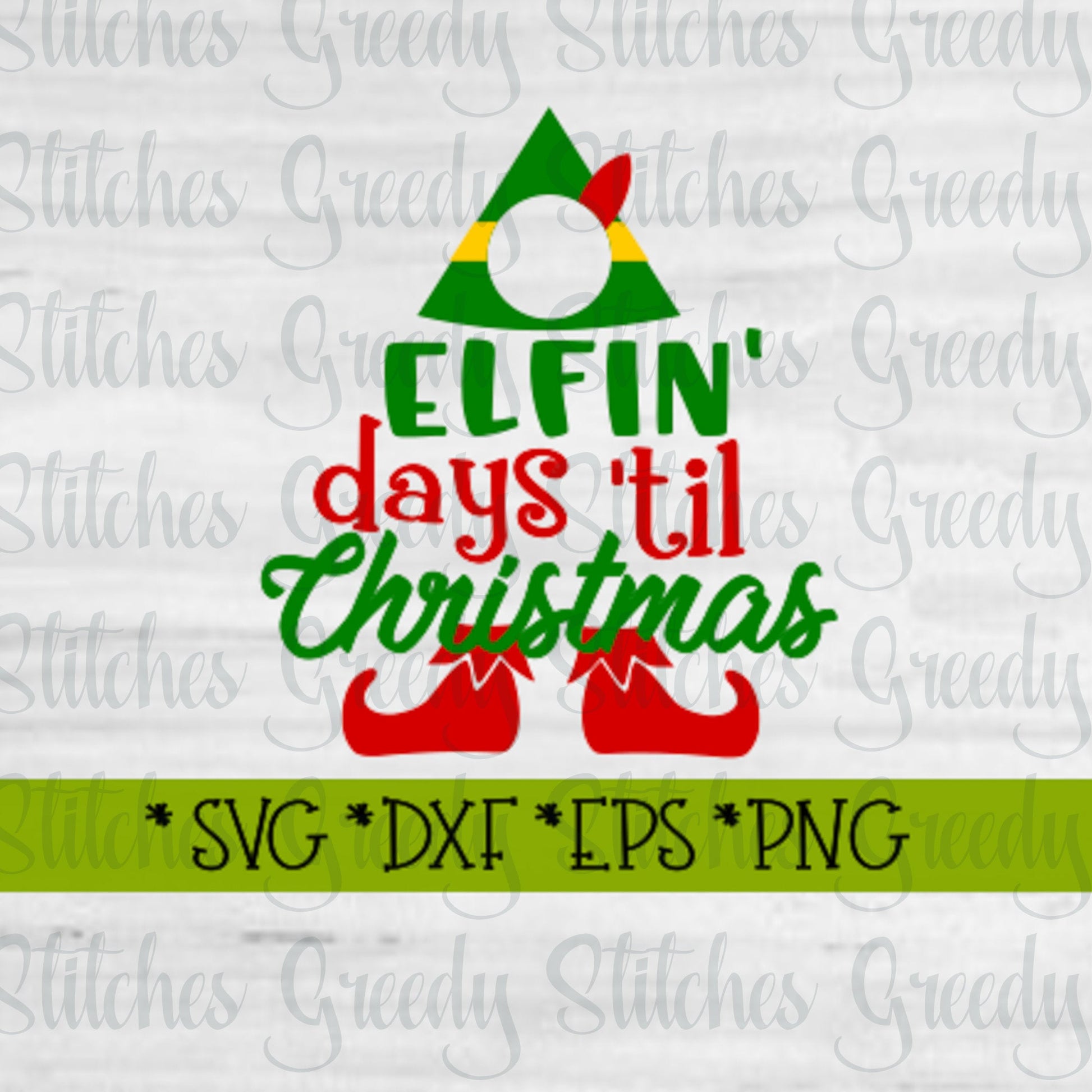 Christmas Countdown SVG. Christmas svg, dxf, eps, png. Christmas DxF | Elfin&#39; Days &#39;Til Christmas SvG | Christmas Countdown SvG | Cut Files.