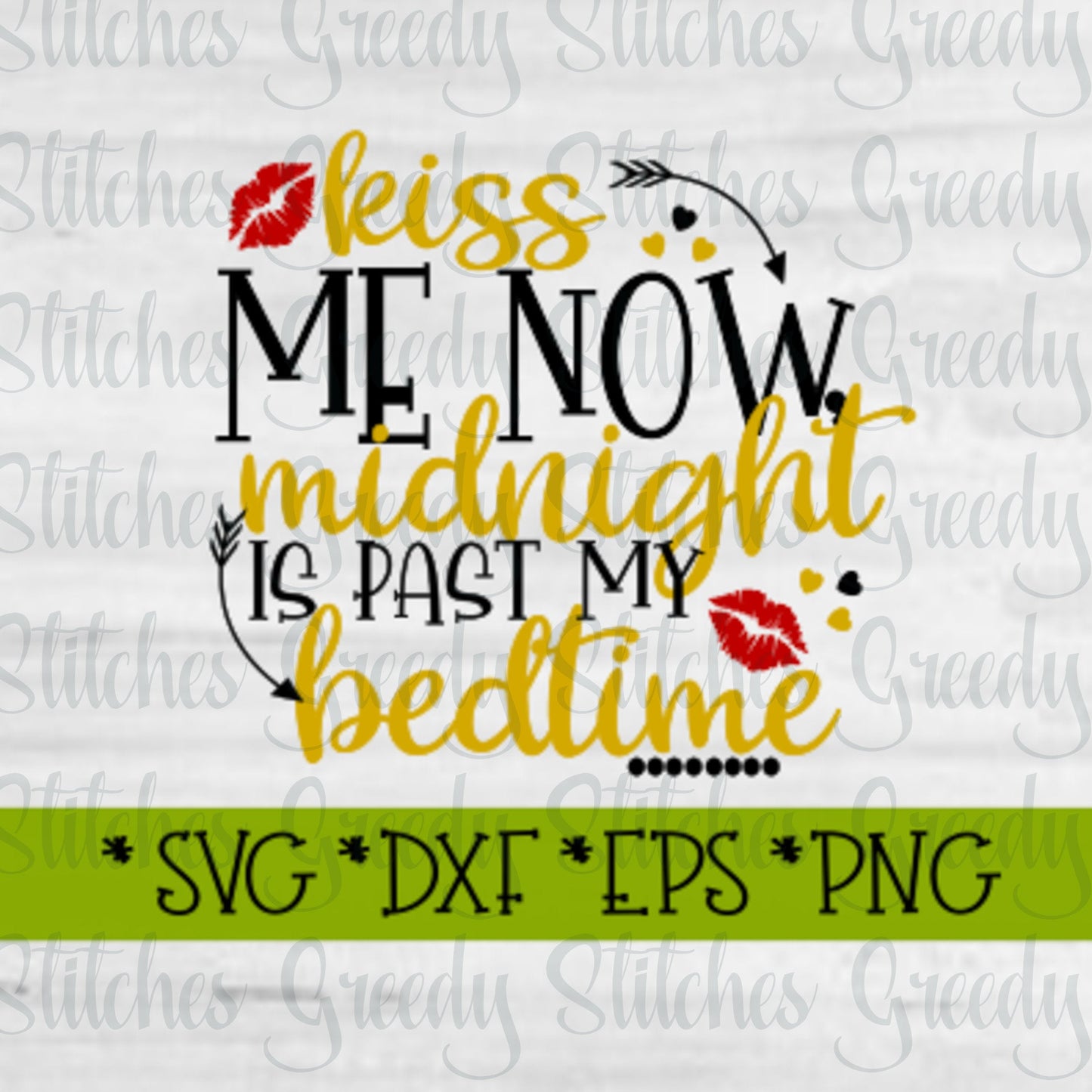New Years SvG | Kiss Me Now Midnight Is Past My Bedtime svg, dxf, eps, png | New Year SvG | Happy New Year DXF | Instant Download Cut Files