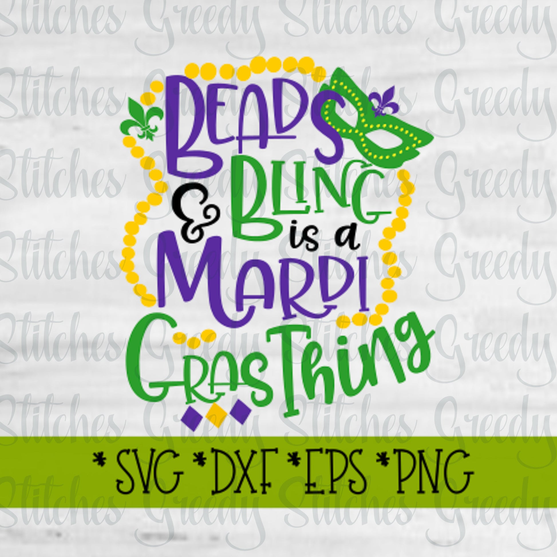 Bead and Bling Is A Mardi Gras Thing svg, dxf, eps, png. Parade | Beads SvG | Mardi Gras SvG | Beads & Bling SvG | Instant Download Cut File