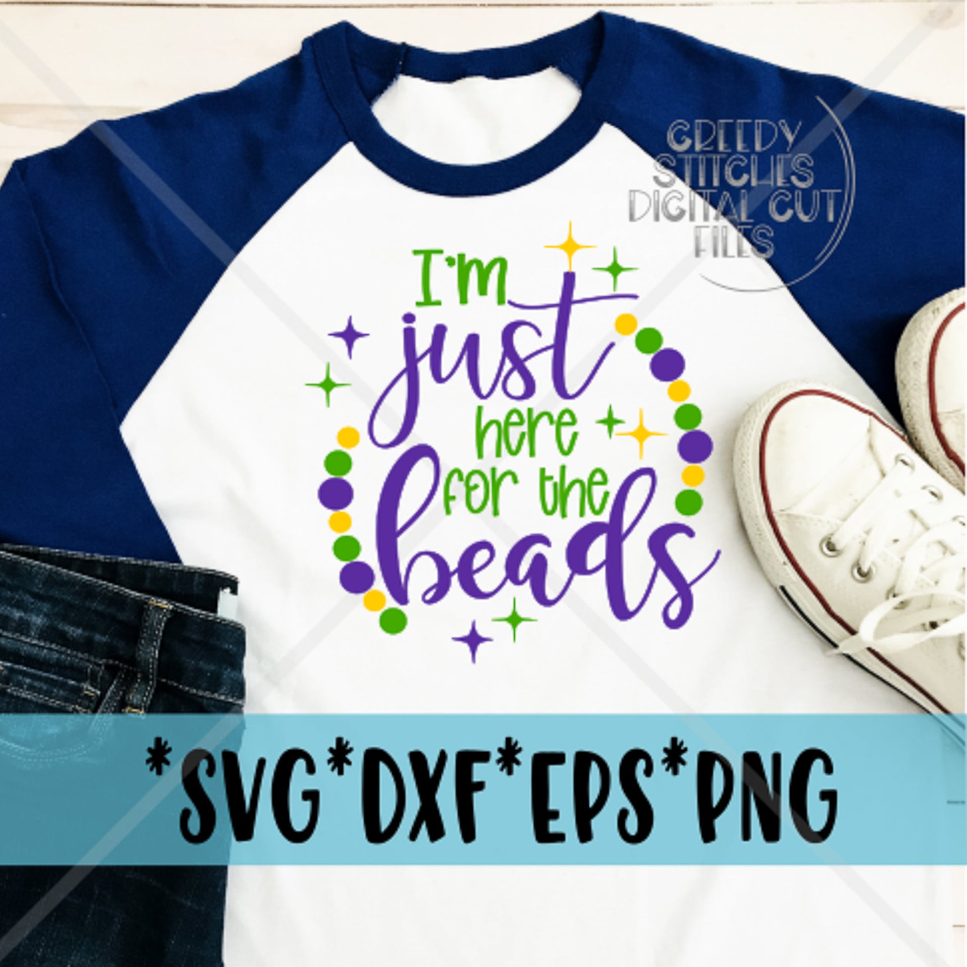 Mardi Gras SvG | I&#39;m Just Here For The Beads svg, dxf, eps, png.  Mardi Gras Beads SvG | Fat Tuesday SvG | Instant Download Cut File