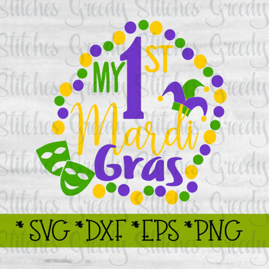My First Mardi Gras svg dxf png eps. Mardi Gras SvG | My First Mardi Gras SvG | My 1st mardi Gras SvG | Instant Download Cut Files.