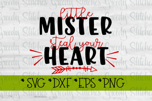 Little Mister Steal Your Heart svg, dxf, eps, png. Valentine&#39;s Day SVG | Little Mister SvG | Heart SvG | Instant Download Cut Files
