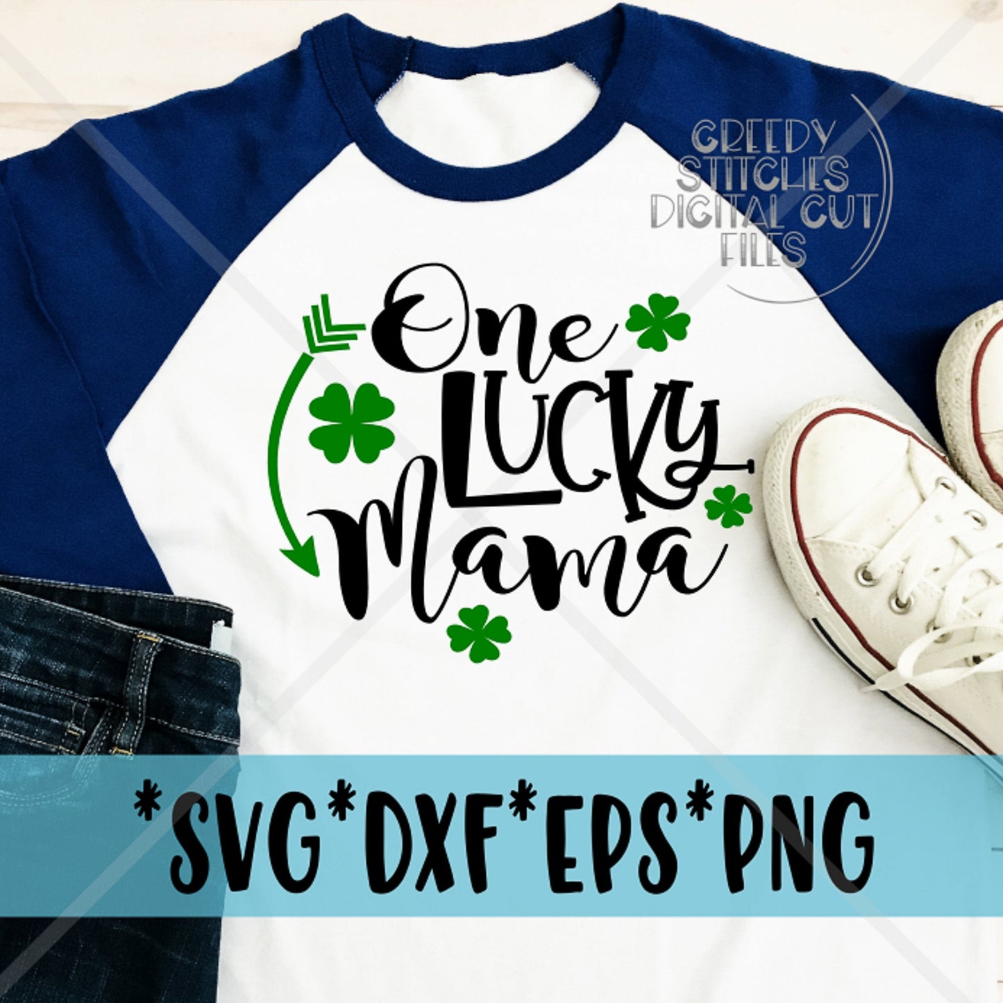 One Lucky Mama svg, dxf, eps, and png.  St. Patrick&#39;s Day svg, St. Patrick&#39;s svg, Mom svg, Mama svg, Lucky Mama svg. Instant Download.