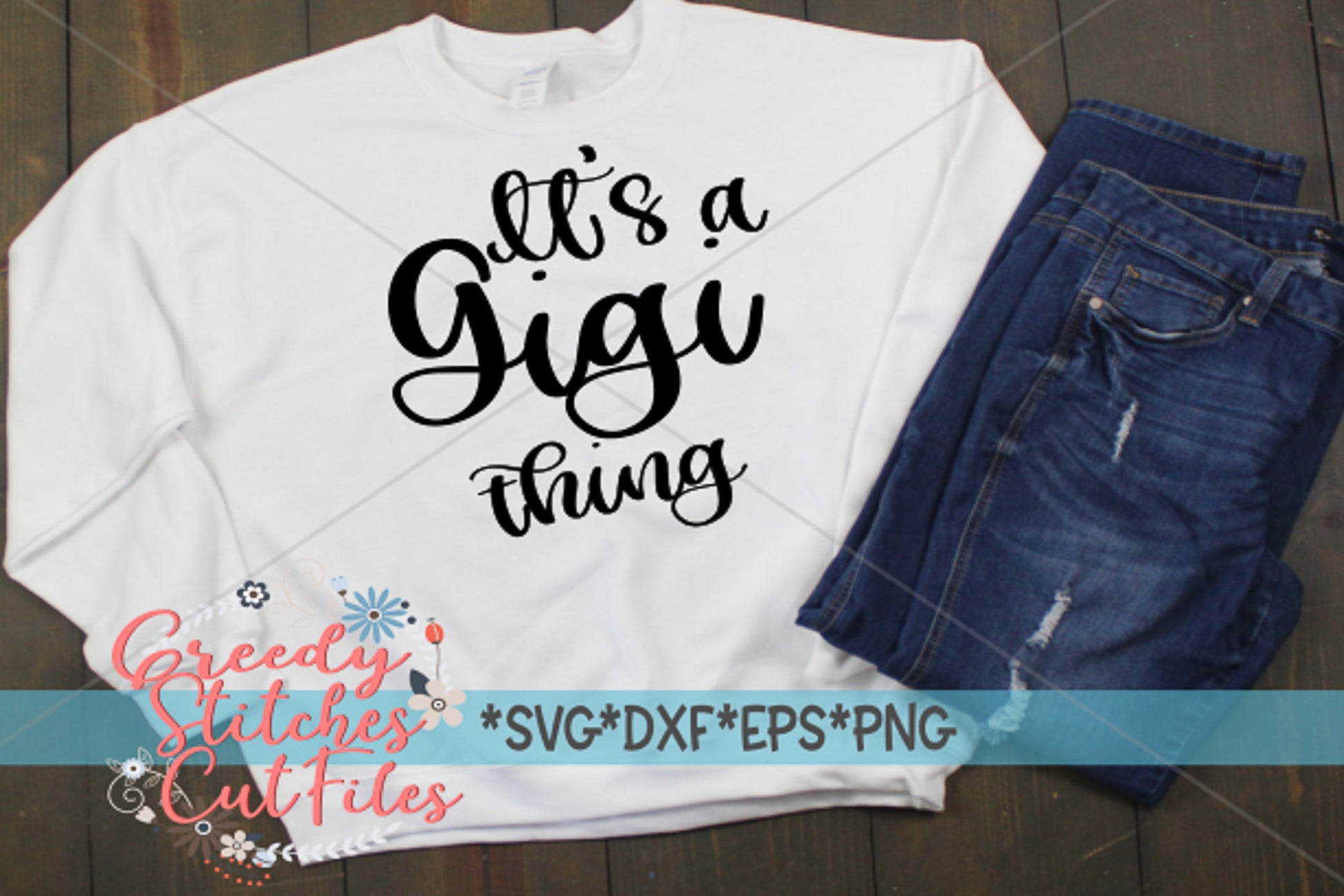 It&#39;s a Gigi Thing SvG  | Mother&#39;s Day SVG | Mother&#39;s Day | Gigi SVG | Gigi Thing DxF | Gigi svg, dxf, eps, png. Instant Download Cut File.