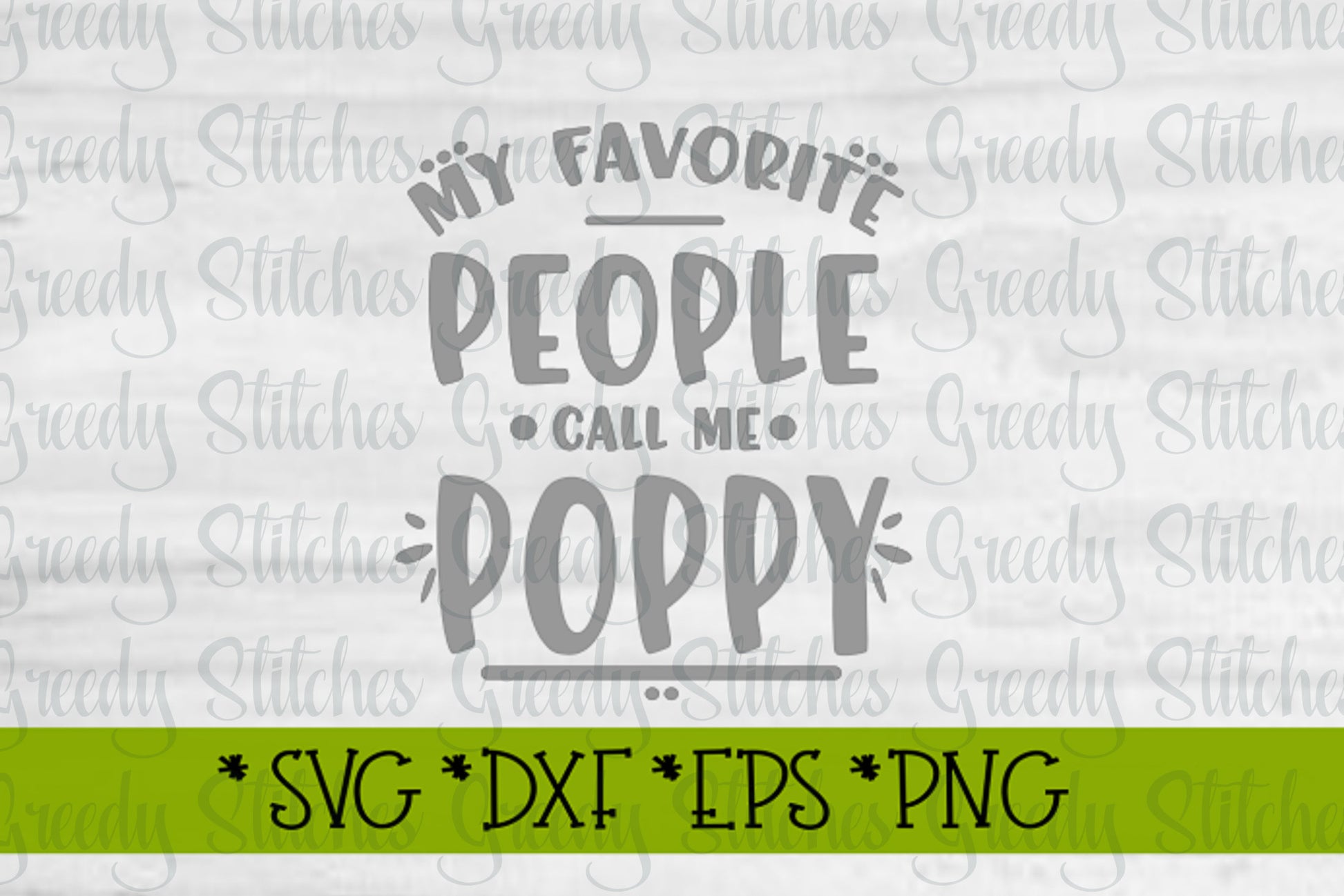 Father&#39;s Day SVG | My Favorite People Call Me Poppy SVG | Papa svg, dxf, eps, png.  Poppy SVG | Father&#39;s Day SvG | Instant Download Cut File