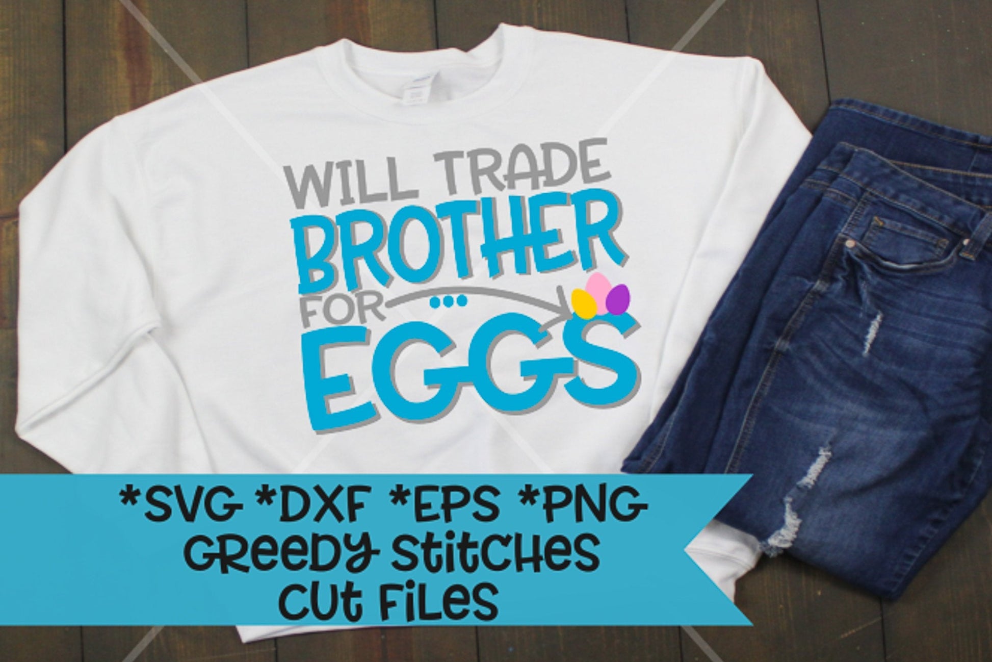 Will Trade Brother For Eggs svg dxf eps png | Easter SvG | Eggs | Trade Brother For Eggs DxF | Easter Eggs SvG | Instant Download Cut File
