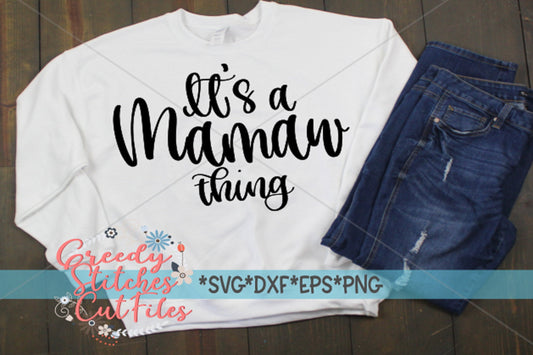 It&#39;s a Mamaw Thing SvG  | Mother&#39;s Day SVG | SvG | Mamaw SVG | Mamaw Thing DxF | Mamaw Thing svg dxf eps png. Instant Download Cut File